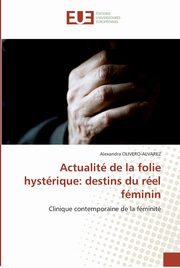 Actualit de la folie hystrique, OLIVERO-ALVAREZ-A