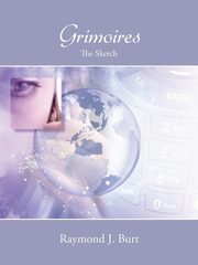 Grimoires, Burt Raymond J.