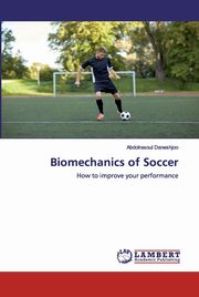 Biomechanics of Soccer, Daneshjoo Abdolrasoul