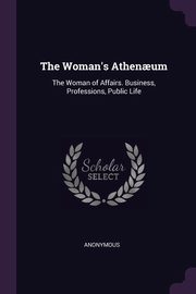 The Woman's Athen?um, Anonymous