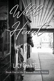 Wild Heart, Chantell Lacy