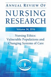Annual Review of Nursing Research, Volume 34, 