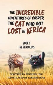 The Incredible Adventures of Casper the Cat Who Got Lost in Africa, Ussi Jennifer