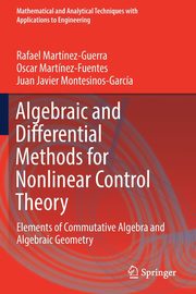 Algebraic and Differential Methods for Nonlinear Control Theory, Martnez-Guerra Rafael