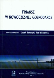 ksiazka tytu: Finanse w nowoczesnej gospodarce Tom 1 autor: 