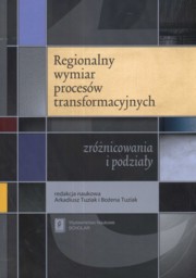 Regionalny wymiar procesw transformacyjnych, 