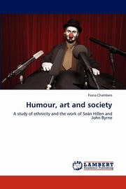 ksiazka tytu: Humour, Art and Society autor: Chambers Fiona