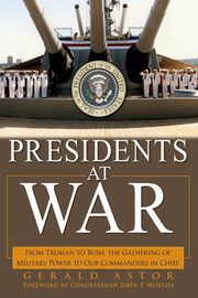 Presidents at War, Astor Gerald