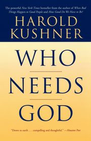 Who Needs God, Kushner Harold S.