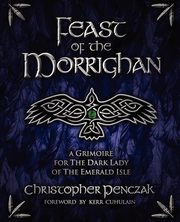 Feast of the Morrighan, Penczak Christopher
