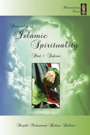 Principles of Islamic Spirituality, Part 1, Kabbani Shaykh Muhammad Hisham