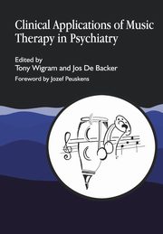 Clinical Applications of Music Therapy in Psychiatry, Wigram Tony