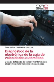 Diagnstico de la electrnica de la caja de velocidades automtica, Cruz Guillermo
