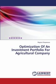 Optimization of an Investment Portfolio for Agricultural Company, Stepanova Regina