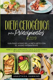 Dieta Cetognica para Principiantes, Hawkins Anastasia
