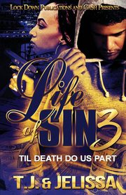 Life of Sin 3, T.J.