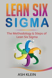 Lean Six Sigma, Klein Ash