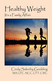 ksiazka tytu: Healthy Weight autor: Goulding Cindy Saleeby