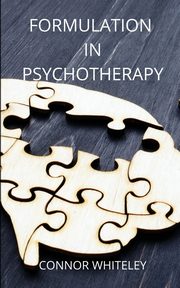 Formulation in Psychotherapy, Whiteley Connor
