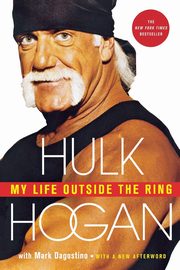 My Life Outside the Ring, Hogan Hulk
