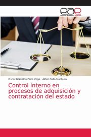 Control interno en procesos de adquisicin y contratacin del estado, Paita Vega Oscar Grimaldo