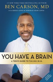 You Have a Brain, Carson M.D. Ben