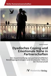 Dyadisches Coping und Emotionale Nhe in Partnerschaften, Esmaili Jasmin