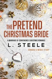The Pretend Christmas Bride, Steele L.