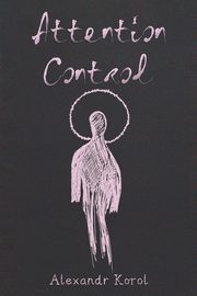 Attention Control, Korol Alexandr