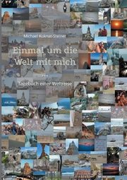 Einmal um die Welt mit mich ..., Kuknat-Steiner Michael