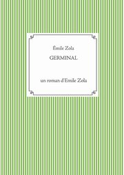 Germinal, Zola mile