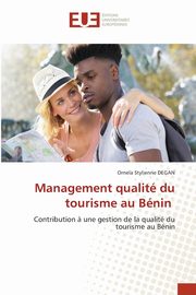 Management qualit du tourisme au Bnin, DEGAN Ornela Stylienne