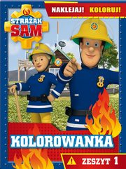 Straak Sam Kolorowanka Naklejaj! Koloruj! Zeszyt 1, zbiorowa praca