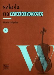 ksiazka tytu: Szkoa  na wiolonczel 2 autor: Midlar Marian