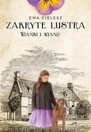 Zakryte lustra Tom 2 Wianki i wiano, Cielesz Ewa
