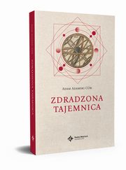 Zdradzona Tajemnica, Adamski Adam