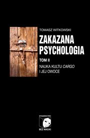 Zakazana psychologia Tom 2, Witkowski Tomasz