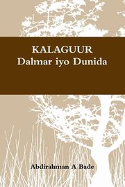 ksiazka tytu: KALAGUUR autor: Bade Abdirahman