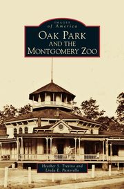 ksiazka tytu: Oak Park and the Montgomery Zoo autor: Trevino Heather S.