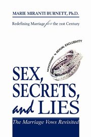 ksiazka tytu: Sex, Secrets, and Lies autor: Burnett Ph.D. Marie Miranti