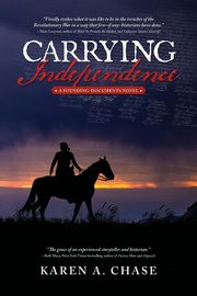 Carrying Independence, Chase Karen A.