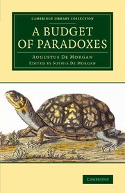 A Budget of Paradoxes, De Morgan Augustus