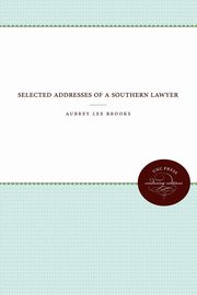 Selected Addresses of a Southern Lawyer, Brooks Aubrey Lee