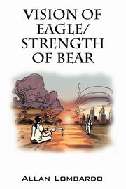 Vision of Eagle/Strength of Bear, Lombardo Allan