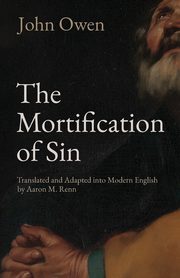 The Mortification of Sin, Owen John