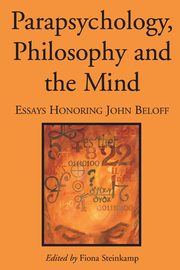 Parapsychology, Philosophy and the Mind, 