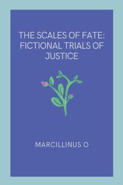 The Scales of Fate, O Marcillinus