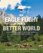 An Eagle Flight for a Better World, Soman Kouassi Pascal