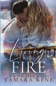 Living with Fire Special Edition, Rene Tamara