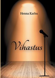 Vihastus, Karhu Henna